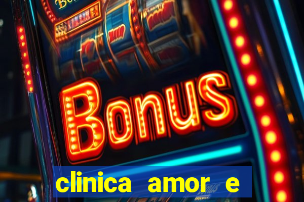 clinica amor e saude pirituba